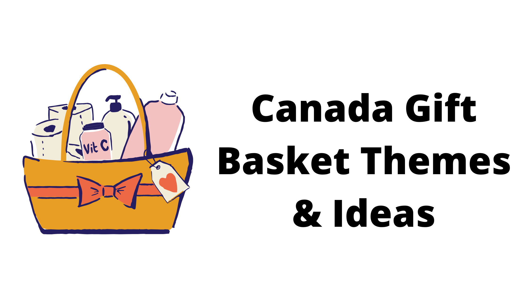 Canada Gift Basket Themes & Ideas