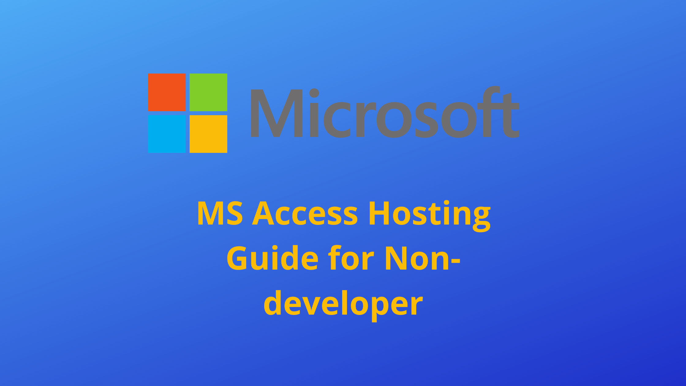 MS Access Hosting Guide for Non-developer